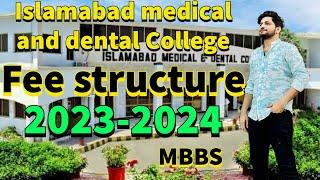 islamabad Medical and dental College fee structure of mbbs 2023-2027