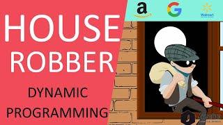 Google Coding Interview | House Robber LeetCode Solution | Dynamic programming | EP4