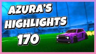 Azura's Highlights 170 | Rocket League