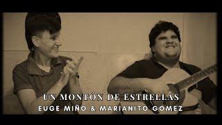 Un montón de estrellas  - Euge Miño & Mariano Gomez / Cover