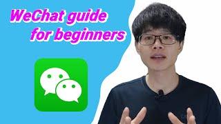 WeChat guide for beginners | How to use WeChat | WeChat tutorial