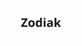 How to pronounce Zodiak | Зодиак (Zodiac in Russian)