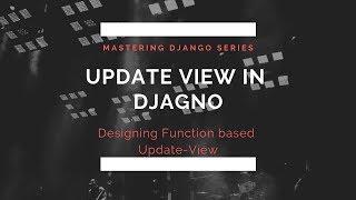 Update View in Django | Adding namespaced URL in template | ModelForm in Django