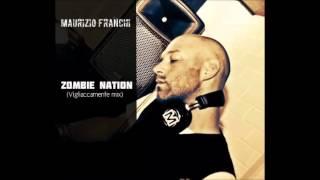 Maurizio Franchi- Zombie nation- Vigliaccamente mix-PREVIEW