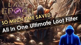 New Last Epoch Universal Loot Filter For Cycle 1.1