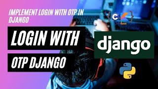 Login with OTP Django | Msg91 Integration Django | Integrate OTP authentication Django | Django