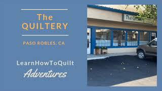 The Quiltery - Learn How To Quilt ADVENTURES