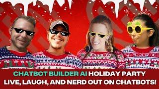 Holiday Party Live: Chatbot Builder AI with Ryan, Wendy, Kelly, and Asta