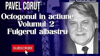 Octogonul în acţiune - Volumul 02 - Fulgerul albastru - Pavel Corut #carti #cartiaudio #lecturi