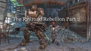 Fallout 4: The Railroad Rebellion (Part 2)