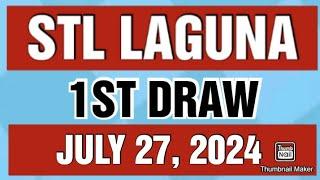 STL LAGUNA RESULT TODAY 1ST DRAW JULY 27, 2024  11AM