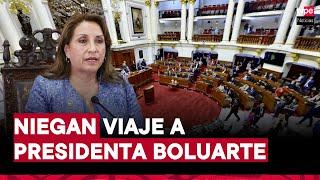 Congreso rechaza viaje de la presidenta Dina Boluarte a Estados Unidos