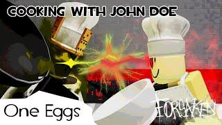 Cooking with John Doe: One Eggs - Forsaken Animation