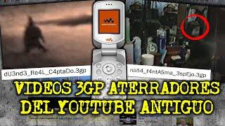 VIDEOS 3GP ATERRADORES DEL YOUTUBE ANTIGUO