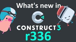 What's new in Construct 3 r336