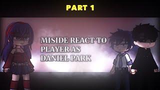 Miside React to Player As Daniel Park | Watch in 1.75/2x | Au | Join discord server link in dc