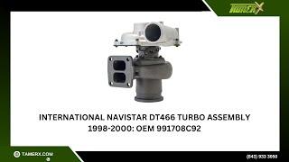 International Navistar DT466 Turbo Assembly 1998-2000: OEM 991708C92