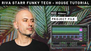 Riva Starr Funky Tech - House Track From Scratch (Ableton Live Tutorial + Project)