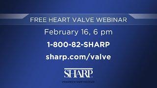 Sharp Healthcare: Free Heart Valve Webinar