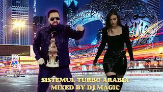 Florin Salam - Sistemul Turbo Arabia  Dj Magic Ultra Mix