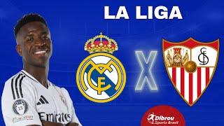 REAL MADRID X SEVILLA AO VIVO LA LIGA DIRETO DO BERNABEU | COM VINI JR FORA | RODADA 18 - NARRAÇÃO