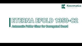 ETERNA EFOLD 1350 C2 | Automatic Folder Gluer for Corrugated Board | Keenmatics