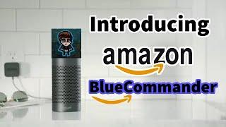 Introducing Amazon BlueCommander