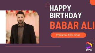 Babar Ali | Iconic Pakistani Actor's Birthday & Career Highlights | June 30 |