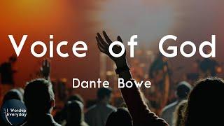 Dante Bowe - Voice of God (Lyric Video) | But it makes me wanna cry