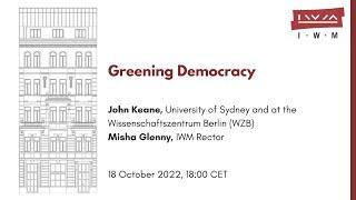 JOHN KEANE: Greening Democracy