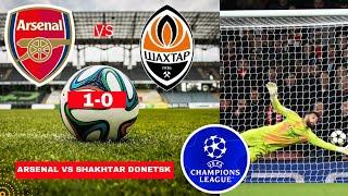 Arsenal vs Shakhtar Donetsk 1-0 Live Champions league Football UCL Match Score Highlights Gunners