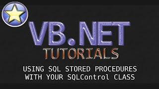 VB.NET Tutorial - Using SQL Stored Procedures - PART 5