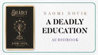 [FULL] A Deadly Education by Naomi Novik | Audiobook