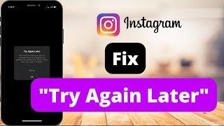 How To Fix "Try Again Later" on Instagram (2022)