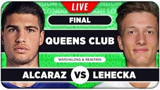 ALCARAZ vs LEHECKA • ATP Queens Club 2025 Final • LIVE Tennis Watchalong