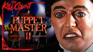 Puppet Master II (1990) KILL COUNT