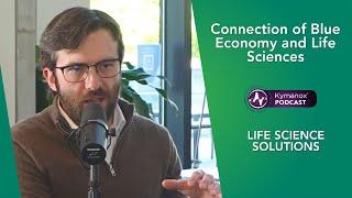 Connection of Blue Economy and Life Sciences