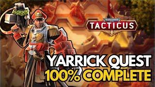 Yarrick Quest - 100% Complete!