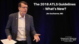 The 2018 ATLS Guidelines: “What’s New”? | EM & Acute Care Course