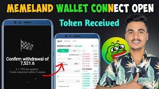 Memeland Token Withdrawal Start  | Memeland wallet connect Open | Memeland Withdrawal Update