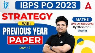 IBPS PO 2023 | IBPS PO Maths Previous Year Paper with Strategy | Maths by Shantanu Shukla