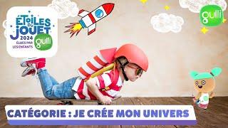 LES ÉTOILES DU JOUET 2024 ⭐ Dans la catégorie "JE CRÉE MON UNIVERS" I Gulli