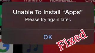 Fixed| Unable To Install Error/Unable to Install Please try again later iOS.