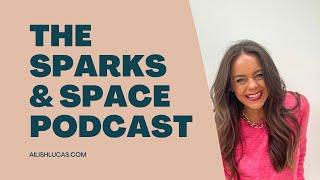 Sparks + Space Podcast Intro {Mindset + Business Podcast for Female Entrepreneurs by Ailish Lucas}