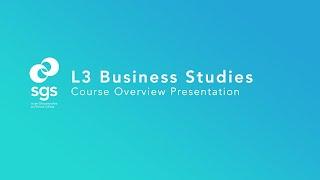 L3 Business Studies Course Overview Presentation
