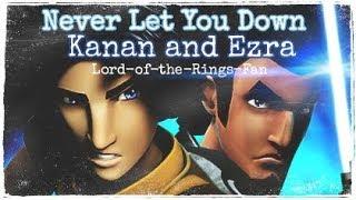 Kanan and Ezra: Never Let You Down