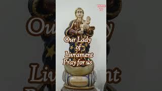 Our Lady Of Livrament | Pray for us | TFRCC TV