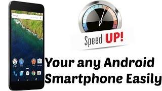 How Speed Up Your Android Smartphone