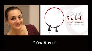 Shakeh Major Tchilingirian – "Yes Siretzi"