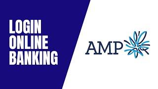 How To Sign In To The Amp Bank | Sign In To The Amp Bank